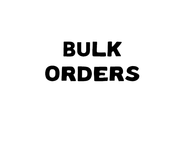 Bulk Orders
